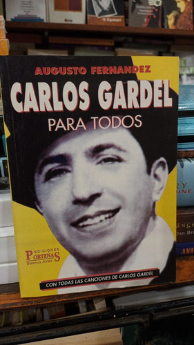 Augusto Fernandez - Carlos Gardel Para Todos