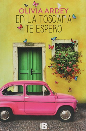 Libro En La Toscana Te Espero De Ardey Olivia Grupo Prh