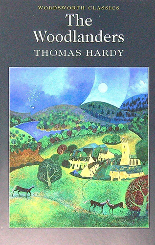 Woodlanders - Wordsworth Classics, de Hardy, Thomas. Editorial Wordsworth, tapa blanda en inglés internacional, 1998