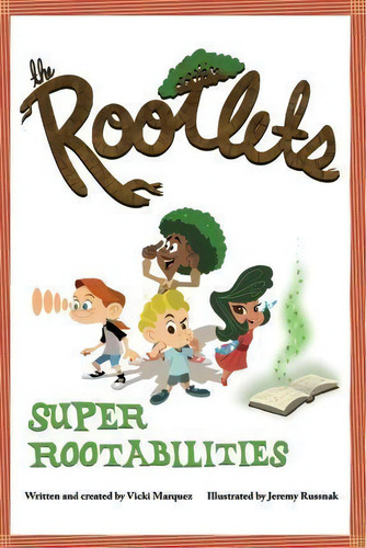 The Rootlets, De Vicki Marquez. Editorial Rootlets, Tapa Blanda En Inglés