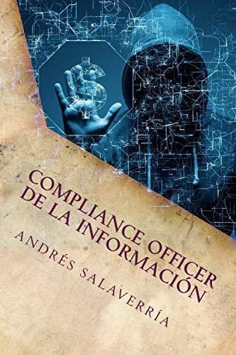 Libro : Compliance Officer De La Informacion: La Prevenci...