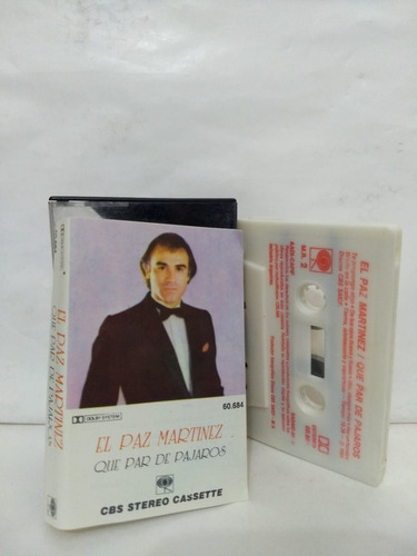 El Paz Martínez - Que Par De Pajaros - Cassette - Argentina!