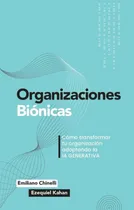 Comprar Organizaciones Biónicas - Emiliano Chinelli \u002F Ezequiel Kahan