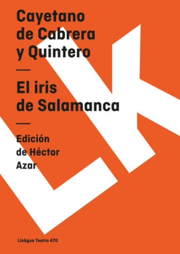 Libro: Comedia Nueva El Iris De Salamanca (teatro) (spanish 