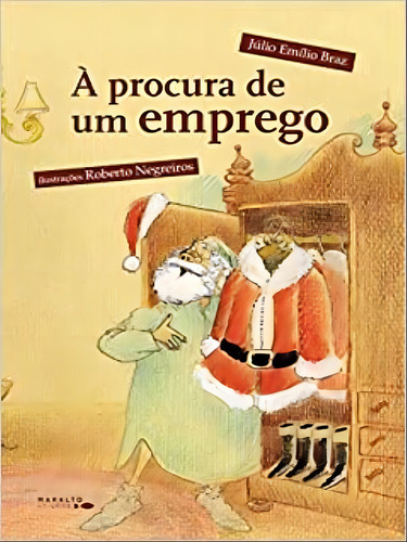 À Procura De Um Emprego, De Braz, Júlio Emílio. Editora Maralto Edições **, Capa Mole Em Português