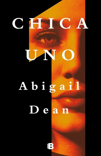 Imagen 1 de 2 de Libro Chica Uno - Dean, Abigail