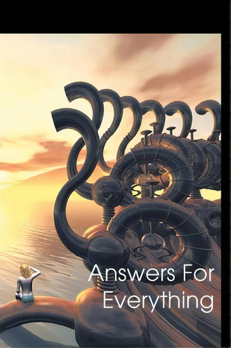 Answers For Everything, De Joe Paladin. Editorial Iuniverse, Tapa Blanda En Inglés