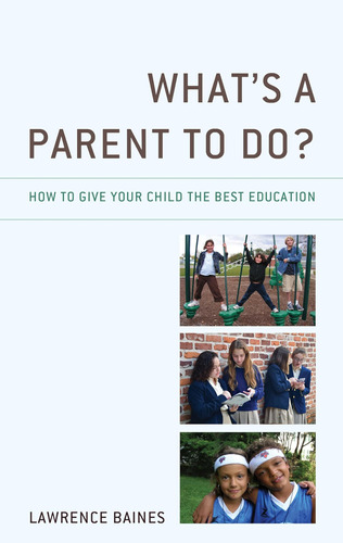 Libro: Whats A Parent To Do?: How To Give Your Child The