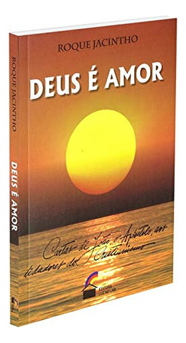 Deus É Amor, De : Roque Jacintho. Série Não Aplica, Vol. Não Aplica. Editora Luz No Lar, Capa Mole, Edição Não Aplica Em Português, 2021