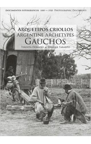 Gauchos Arquetipos Criollos