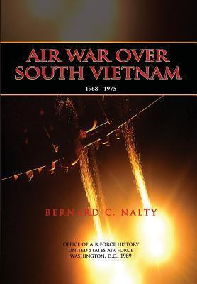 Libro Air War Over South Vietnam 1968-1975 - Bernard C Na...
