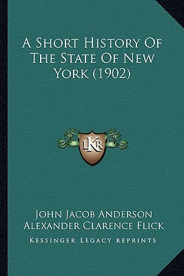 Libro A Short History Of The State Of New York (1902) - A...