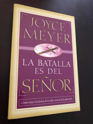 Libro La Batalla Es Del Señor - Joyce Meyer - Como Nuevo