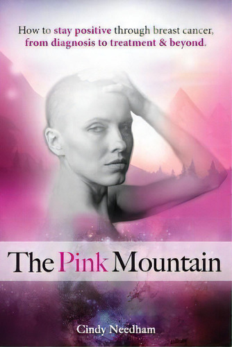 The Pink Mountain, De Cindy Needham. Editorial Follow It Thru, Tapa Blanda En Inglés