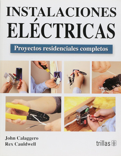 Libro: Instalaciones Electricas Proyectos Residenciales...