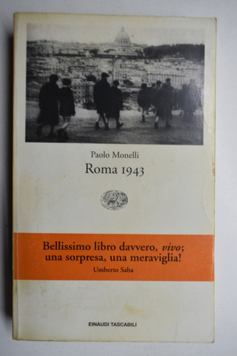 Roma 1943 Paolo Monelli  Italiano .subrayados Anotacion C160