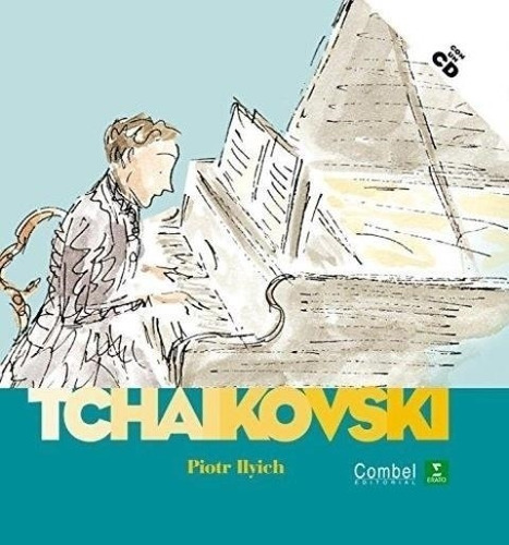 Tchaikovski. Descubrimos A Los Musicos