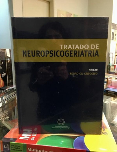 Libro - Tratado De Neuropsicogeriatria, De Pedro Gil Gregor