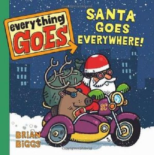 Everything Goes: Santa Goes Everywhere!