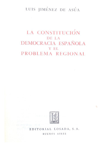 Constitución Democracia España Republicana /cs Losada Ct - F (Usado)