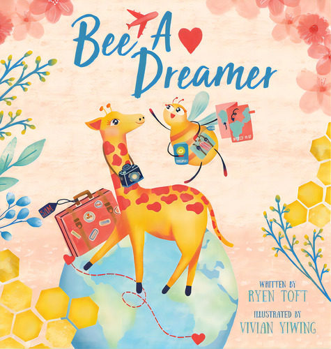 Bee A Dreamer, De Toft, Ryen. Editorial Lightning Source Inc, Tapa Dura En Inglés