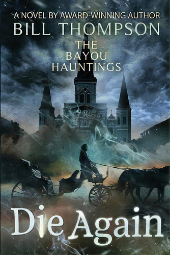 Die Again, De Thompson, Bill. Editorial Lightning Source Inc, Tapa Blanda En Inglés