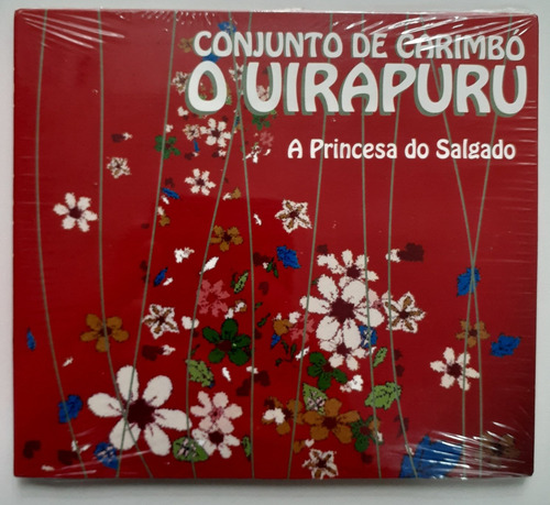 Cd - Conjunto De Carimbó - ( O Irapuru ) - A Princesa Do ...