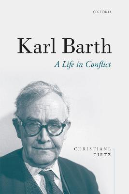Libro Karl Barth : A Life In Conflict - Christiane Tietz