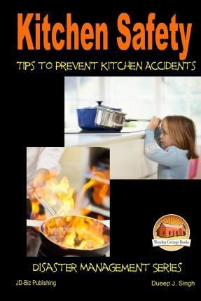 Libro Kitchen Safety - Tips To Prevent Kitchen Accidents ...