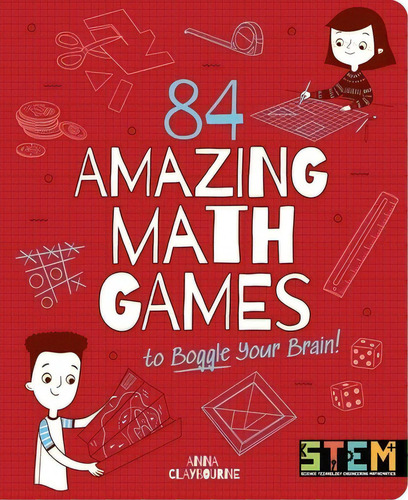 84 Amazing Math Games To Boggle Your Brain!, De Claybourne, Anna. Editorial Arcturus Ed, Tapa Blanda En Inglés
