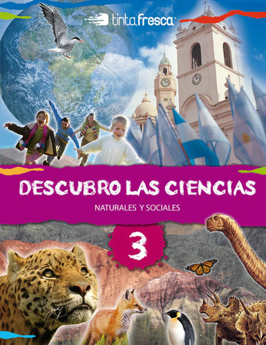 Descubro Las Ciencias 3 Naturales Y Sociales Tinta Fresca (novedad 2013), De Vv. Aa.. Editorial Tinta Fresca, Tapa Blanda En Español, 2012