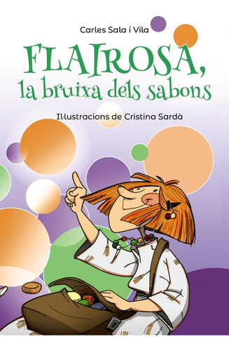 Flairosa, La Bruixa Dels Sabons - Sala I Vila, Carles