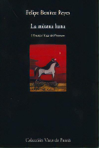 La Misma Luna: Premio Viaje Del Parnaso, De Benítez Reyes, Felipe., Vol. 1. Editorial Visor Libros, S.l., Tapa Blanda En Español