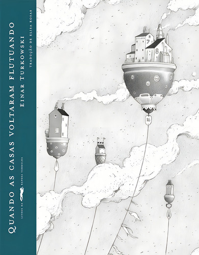 Quando as casas voltaram flutuando, de Turkowski, Einar. Editorial Editora Wmf Martins Fontes Ltda, capa mole em português, 2019
