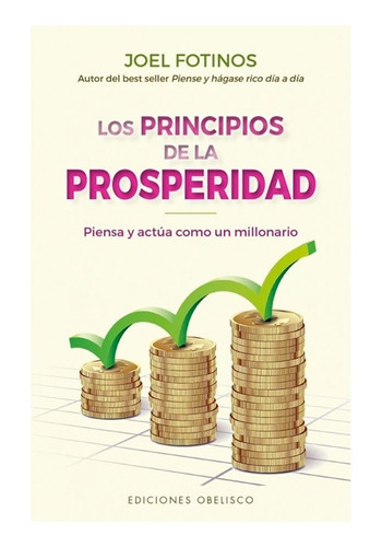 Los Principios De La Prosperidad - Joel Fotinos