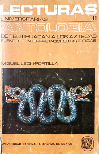 Lecturas Universitarias 11, De Teotihuacan A Los Aztecas (Reacondicionado)