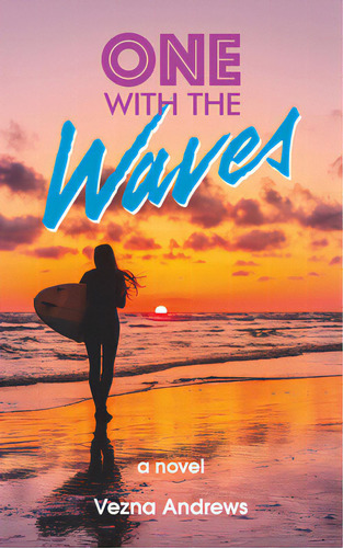 One With The Waves, De Andrews, Vezna. Editorial Santa Monica Pr, Tapa Blanda En Inglés