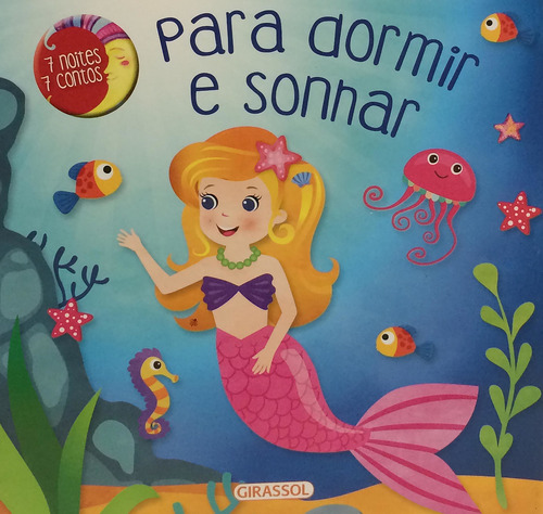 7 Noites 7 Contos - Para Dormir e Sonhar, de Libsa. Série 7 Noites 7 Contos (03), vol. 03. Editora Girassol Brasil Edições EIRELI, capa dura em português, 2018