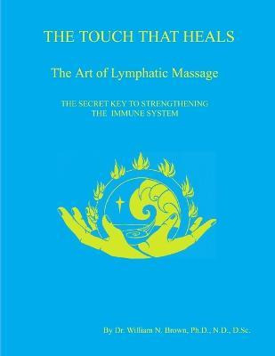 Libro The Touch That Heals, The Art Of Lymphatic Massage ...