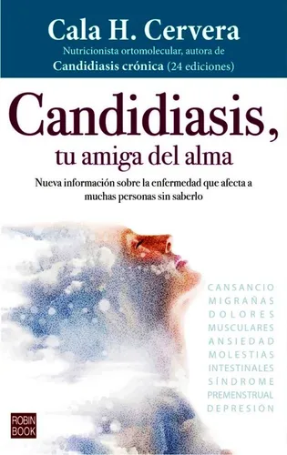 Candidiasis Tu Amiga Del Alma - Cala Cervera - Libro Nuevo
