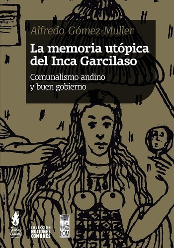 Libro Memoria Utopica Del Inca Garcilaso /alfredo Gomez