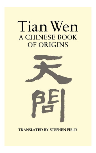 Libro: Tian Wen: Un Libro De Orígenes Chino