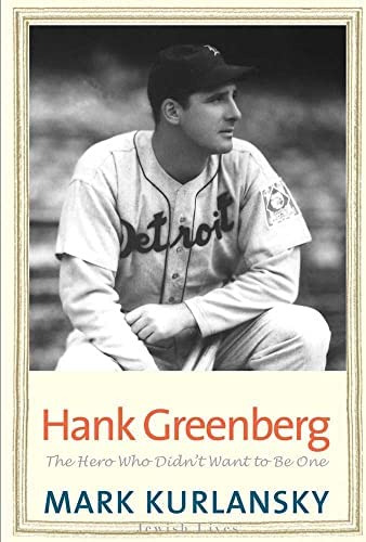 Hank Greenberg: The Hero Who Didnøt Want To Be One (jewish Lives), De Kurlansky, Mark. Editorial Yale University Press, Tapa Blanda En Inglés