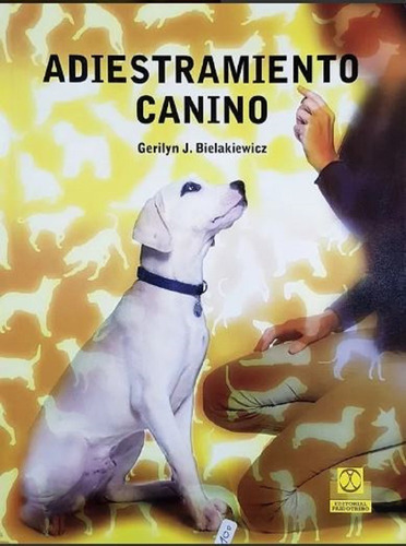 Libro Adiestramiento Canino - Bielakiewicz - Paidotribo