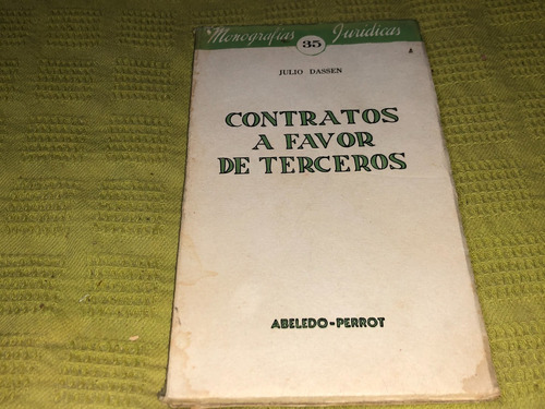 Contratos A Favor De Terceros - Julio Dassen- Abeledo Perrot