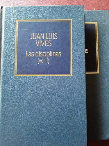 Las Disciplinas De Juan Luis Vives 2 Tomos Muy Buen Estado