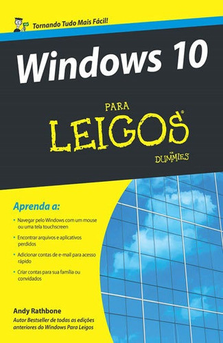 Windows 10 Para Leigos, De Rathbone, Andy. Editora Alta Books, Capa Mole, Edição 1ª Edição - 2016 Em Português