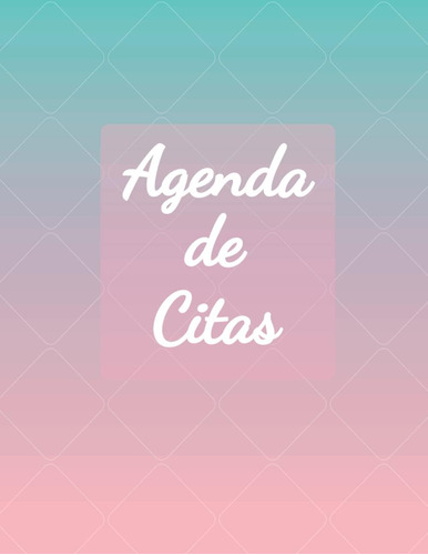 Libro: Agenda De Citas Por Horas: Planificador De Horarios P