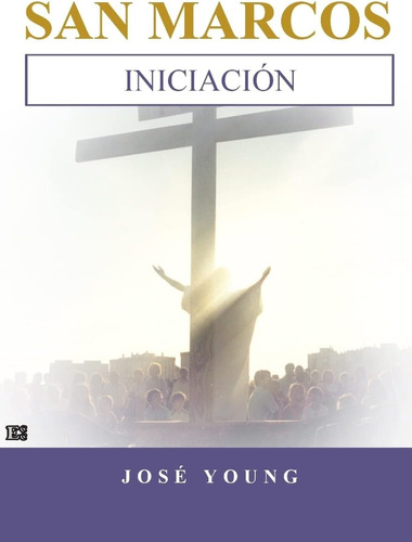 Libro: San Marcos: Iniciación (spanish Edition)