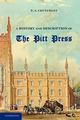 Libro A History And Description Of The Pitt Press - E. A....